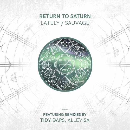 Return To Saturn - Lately - Sauvage [NVR049]